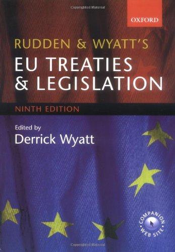 Rudden and Wyatt's EU Treaties and Legislation