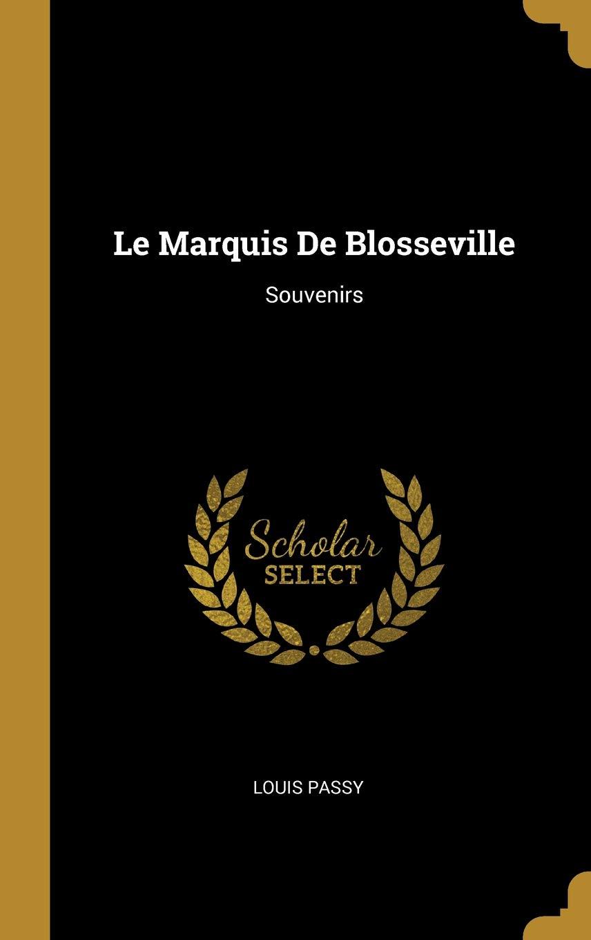 Le Marquis de Blosseville: Souvenirs