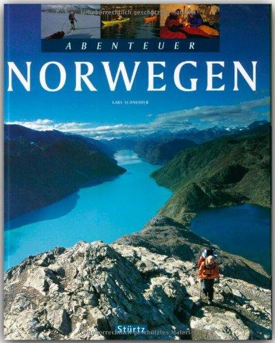 Abenteuer NORWEGEN - Ein Bildband mit über 250 Bildern auf 128 Seiten - STÜRTZ Verlag