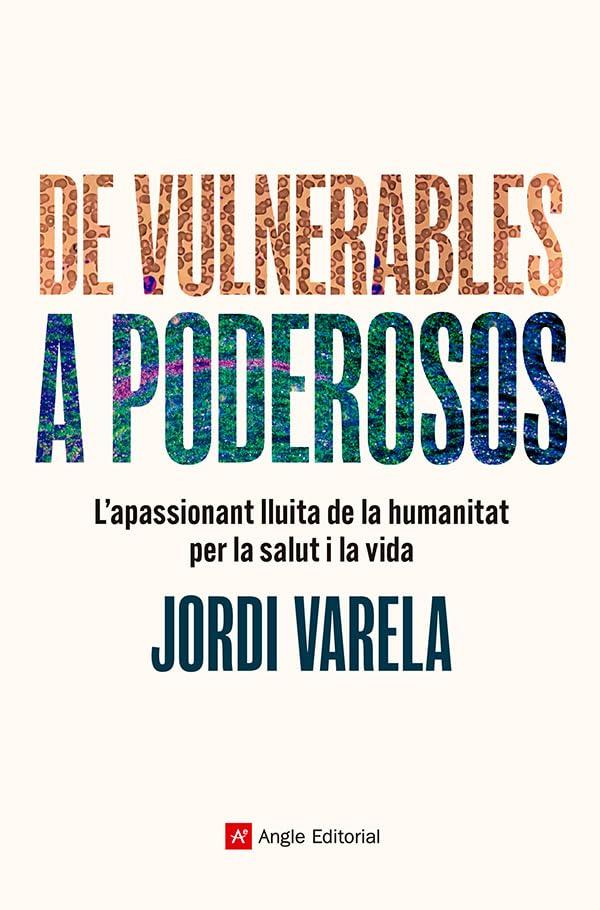 De vulnerables a poderosos: L'apassionant lluita de la humanitat per la salut i la vida (Inspira, Band 94)