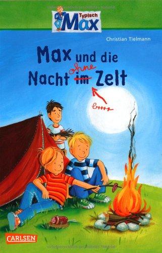 Max-Erzählbände: Max und die Nacht ohne Zelt