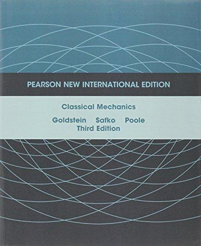 Classical Mechanics: Pearson New International Edition