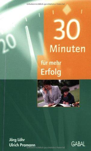 30 Minuten für mehr Erfolg