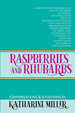 Raspberries and Rhubarbs