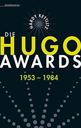 Die Hugo Awards 1953 - 1984 (Memoranda)