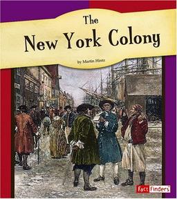 The New York Colony (The American Colonies)