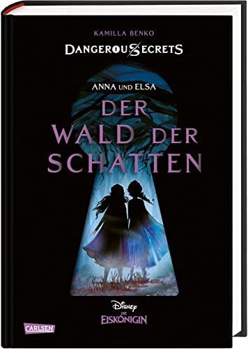 Disney – Dangerous Secrets 4: Elsa und Anna: DER WALD DER SCHATTEN (Die Eiskönigin) (4)