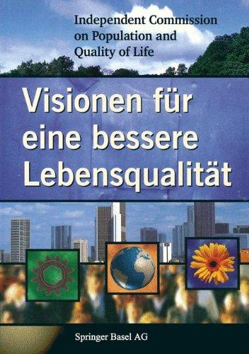 Visionen für eine bessere Lebensqualität