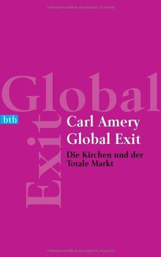 Global Exit: Die Kirchen und der Totale Markt