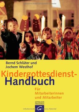 Kindergottesdienst-Handbuch: Für Mitarbeiterinnen und Mitarbeiter