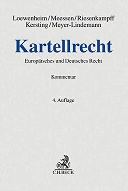 Kartellrecht: Kommentar zum Deutschen und Europäischen Recht