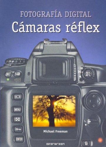 Fotografia digital - camaras reflex (Evergreen)