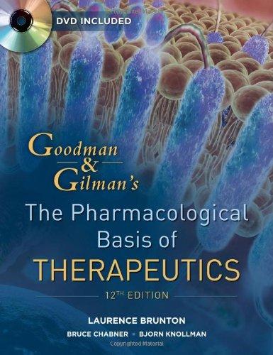 Goodman and Gilman's The Pharmacological Basis of Therapeutics