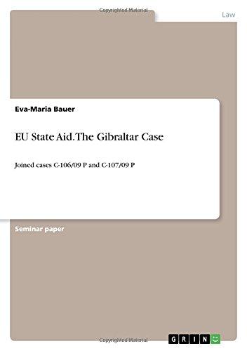 EU State Aid. The Gibraltar Case: Joined cases C-106/09 P and C-107/09 P