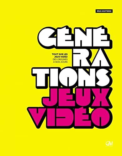 Générations jeux vidéo : tout sur les jeux vidéo des origines à nos jours