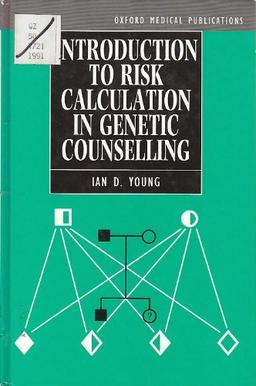 Introduction to Risk Calculation in Genetic Counselling (Oxford Medical Publications)