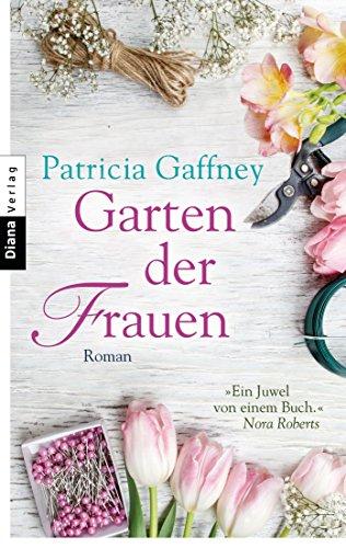 Garten der Frauen: Roman