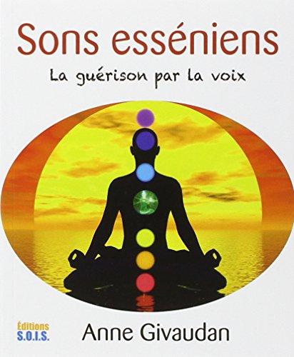 Sons esséniens : la guérison par la voix