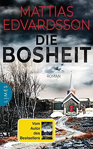 Die Bosheit: Roman