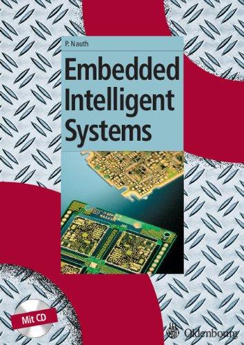 Embedded Intelligent Systems (Oldenbourg Lehrbücher für Ingenieure)