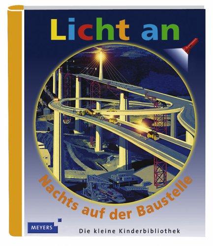 Licht an. Nachts auf der Baustelle