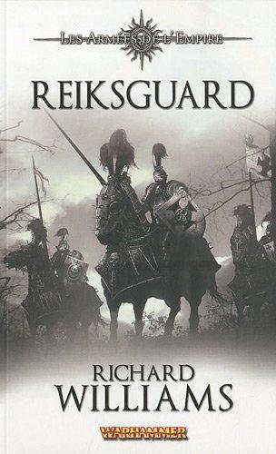 Les armées de l'empire. Vol. 1. Reiksguard