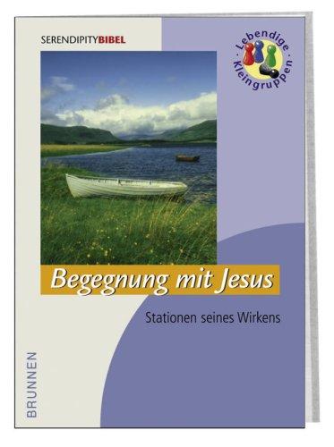 Begegnung mit Jesus. Stationen seines Wirkens