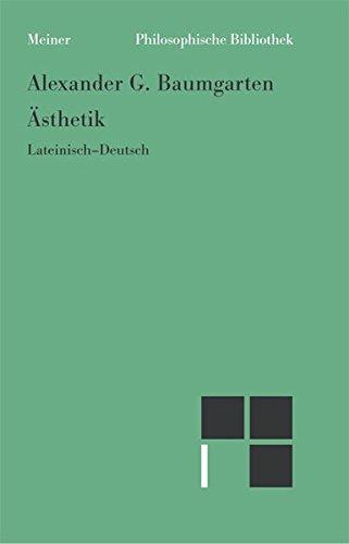 Ästhetik Teil I, §§1- 613, Lateinisch- Deutsch