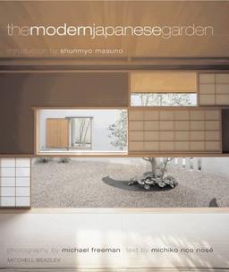 The Modern Japanese Garden (Mitchell Beazley Gardening)