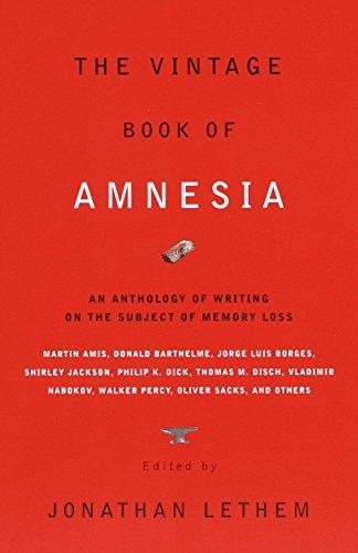 The Vintage Book of Amnesia: An Anthology of Writing on the Subject of Memory Loss (Vintage Crime/Black Lizard)