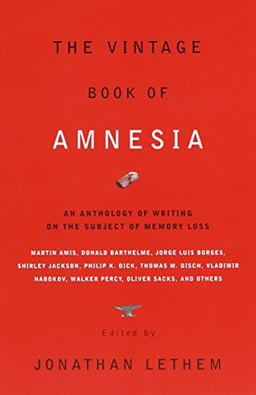 The Vintage Book of Amnesia: An Anthology of Writing on the Subject of Memory Loss (Vintage Crime/Black Lizard)