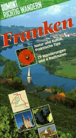 Franken. Richtig wandern. 29 Wanderungen und 4 Radtouren