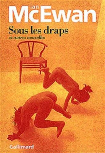 Sous les draps : et autres nouvelles