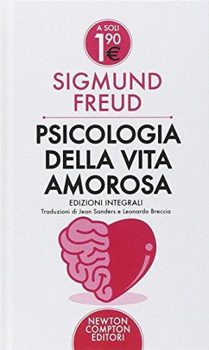 Psicologia della vita amorosa. Ediz. integrale