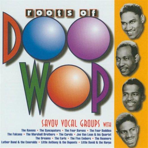 Roots of Doo Wop-Savoy Vocal Groups