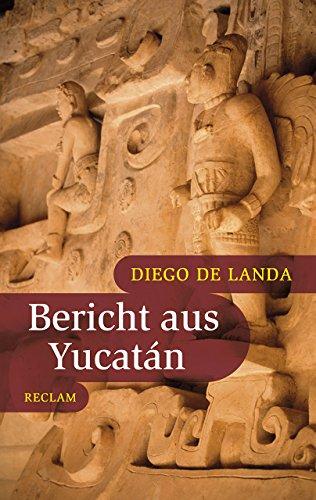 Bericht aus Yucatán (Reclam Taschenbuch)