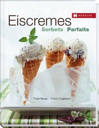 Eiscremes - Sorbets - Parfaits