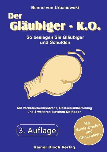 Der Gläubiger-KO So besiegen Sie Gläubiger und Schulden