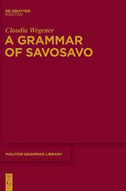 A Grammar of Savosavo (Mouton Grammar Library [MGL], 61)