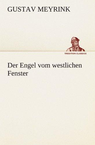 Der Engel vom westlichen Fenster (TREDITION CLASSICS)