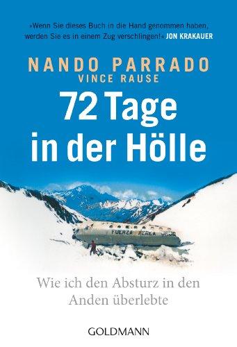 72 Tage in der Hölle: Wie ich den Absturz in den Anden überlebte