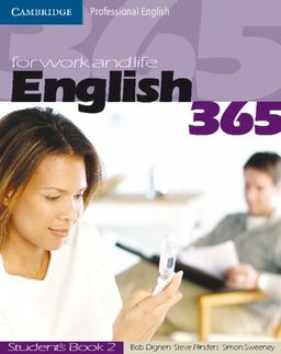 English 365. Intermediate: English 365 Bd. 2. Student's Book: For Work and Life. Intermediate. B1