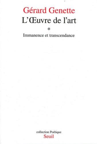 L'oeuvre de l'art. Vol. 1. Immanence et transcendance