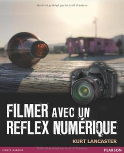 Filmer avec un reflex numérique