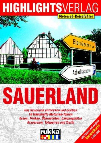 In Deutschland unterwegs: Sauerland: Motorradtouren durch die Region der Brauereien, Talsperren und Tropfsteinhöhlen