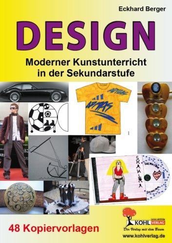 Design: Moderner Kunstunterricht in der Sekundarstufe