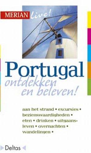 Portugal: Portugal ontdekken en beleven