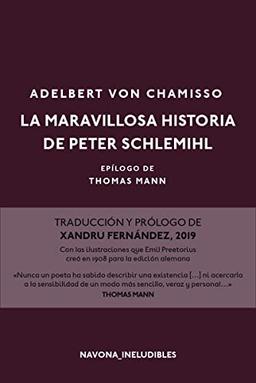 La maravillosa historia de Peter Schlemihl: Epílogo de Thomas Mann (NAVONA_INELUDIBLES)