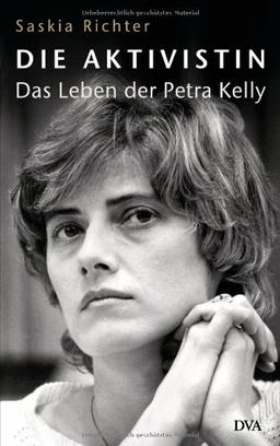 Die Aktivistin: Das Leben der Petra Kelly