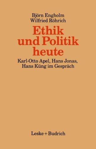 Ethik und Politik heute (Kieler Beiträge zur Politik und Sozialwissenschaft)